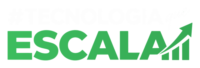 Tecnologia que Escala